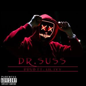 DR.SUSS (feat. lil ivy)