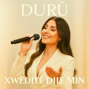 Duru - Xwediyê Dilê Min
