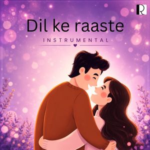 Dil Ke Raaste (Instrumental)