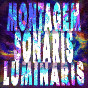 MONTAGEM SONARIS LUMINARIS (ULTRA SLOWED)