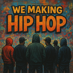 we making hip hop