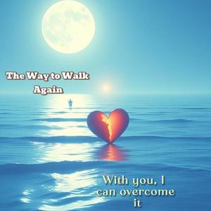 The Way to Walk Again