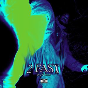 2 Fast