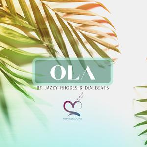 Ola (feat. Kitoko Sound & Din Beats)