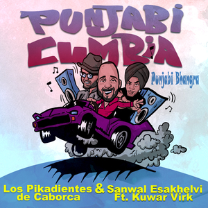 Punjabi Cumbia (Punjabi Bhangra) [feat. Kuwar Virk]