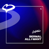 Bermal - All I Want