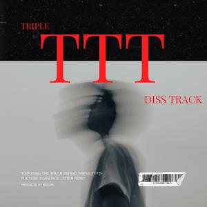 TTT Diss Track