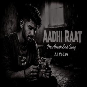 Aadhi raat