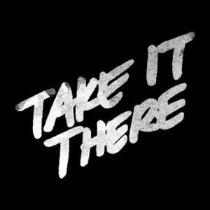 Take it there (feat. Looch)