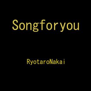 SONG FOR YOU