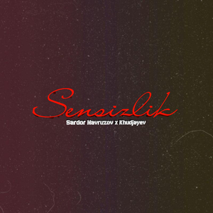 Sensizlik (feat. Khudjayev)