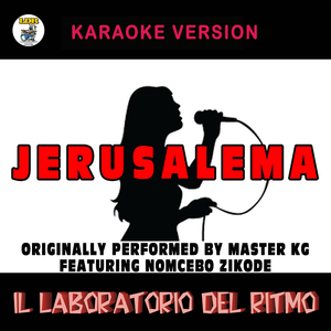 Jerusalema (Karaoke Version) [Originally Performed by Master KG feat. Nomcebo Zikode]