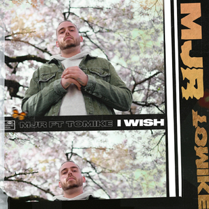 I Wish (feat. Tomike)