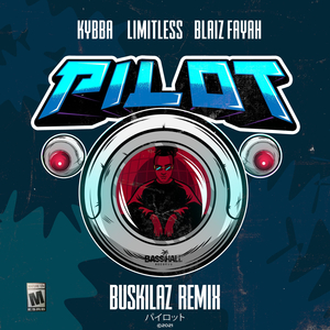 Pilot (Buskilaz Remix)