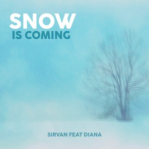 Snow Is Coming