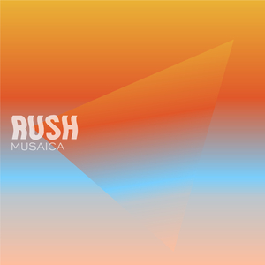 Rush