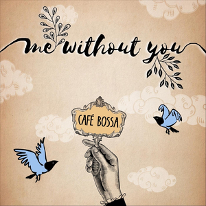 Me Without You (feat. London Thor & Gabriel Ramirez)