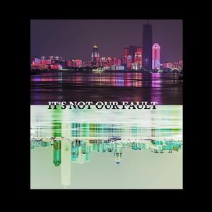 Wuhan (It's Not Our Fault) [Song for China]