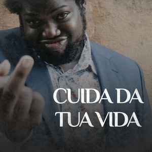 Cuida Da Tua Vida