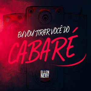 Eu Vou Tirar Você do Cabaré