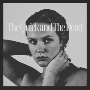 The Quick and the Dead