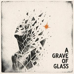 A Grave of Glass