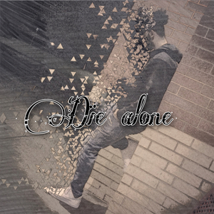 Die Alone