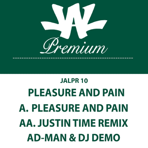Pleasure & Pain (Justin Time Mix)