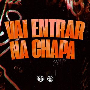 Vai Entrar na Chapa