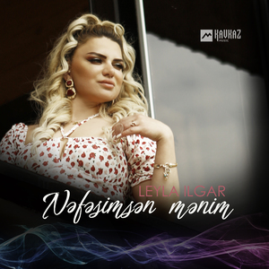 Nəfəsimsən mənim