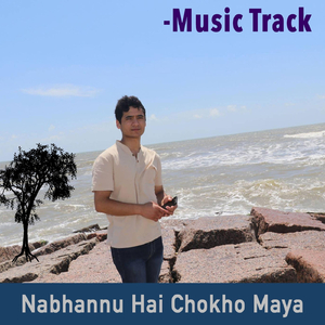 Nabhannu Hai Chokho Maya