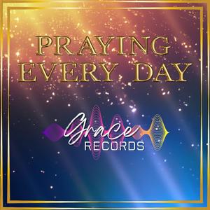 Praying Every Day