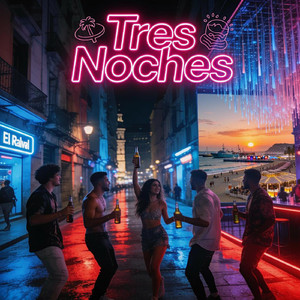 Tres Noches (Extended Version)