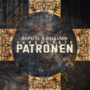Vergoldete Patronen (feat. BaLkanoO)