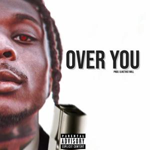 Over You (feat. $hreddaintshxt)