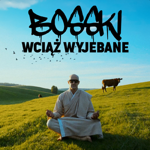 Wciąż wyjebane