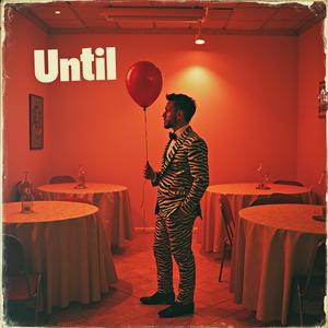 Until