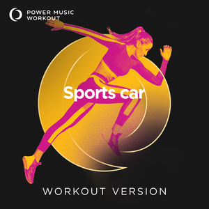 Sports car (Workout Version 128 BPM)