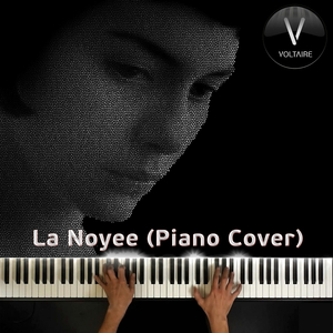 La Noyee (Piano Cover)
