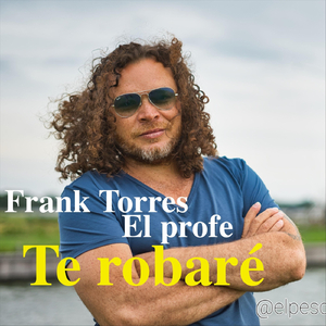 Te Robaré (Queen's Night)