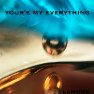 YOUR'E MY EVERYTHING