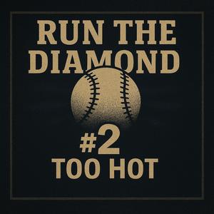 #2 - Too Hot