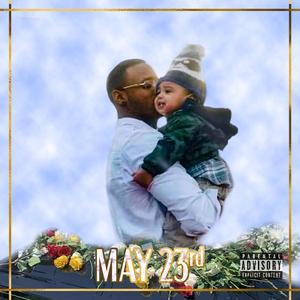 May 23rd (R.I.P Kyle)