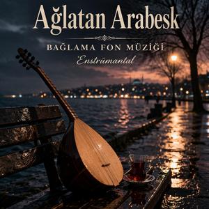 Ağlatan Arabesk Bağlama Fon Müziği (Enstrümantal)