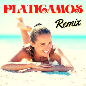 Platicamos (Remix)