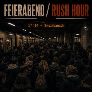 Feierabend 17:14