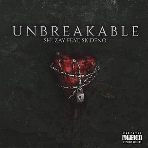 Unbreakable (feat. SK Deno)