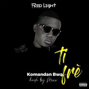 Ti frè (feat. Komandan bwa)