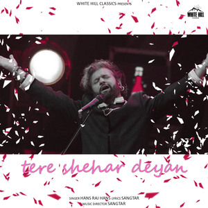 Tere Shehar Deyan