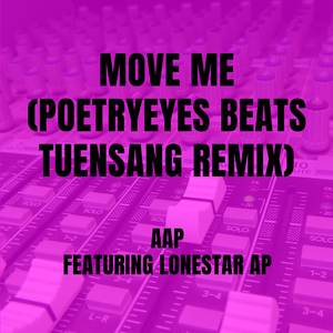 Move Me (PoetryEyes Beats Tuensang Remix)